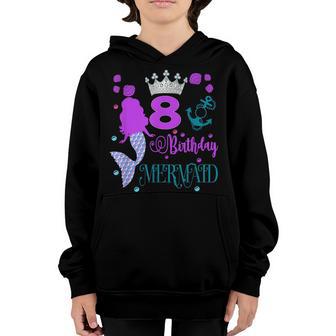 8Th Birthday Gifts Girl Mermaid Is 8 Years Old Birthday V3 Youth Hoodie - Thegiftio UK