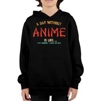 A Day Without Anime Merch Japanese Gifts For Girls Nager Youth Hoodie - Thegiftio UK