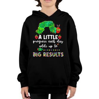 A Little Progress Each Day Hungry Caterpillar Back To School Youth Hoodie - Thegiftio UK