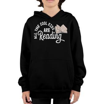 All The Cool Kids Are Reading Cute Book Lovers Bookworm Youth Hoodie - Thegiftio UK