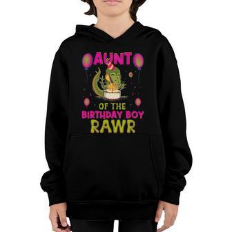 Aunt Of The Birthday Boy Rawr Funny Dinosaur Trex Rawr Graphics Plus Size Youth Hoodie - Thegiftio UK