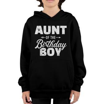 Aunt Of The Birthday Boy Son Matching Family Youth Hoodie - Thegiftio UK