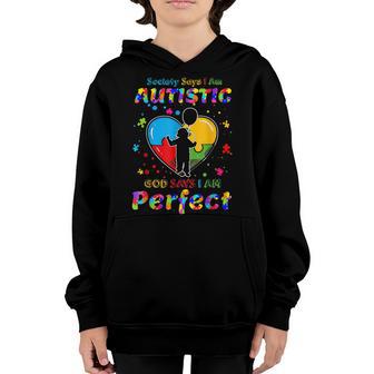 Autism Society Says Im Autistic God Says Im Perfect Kids Youth Hoodie - Thegiftio UK