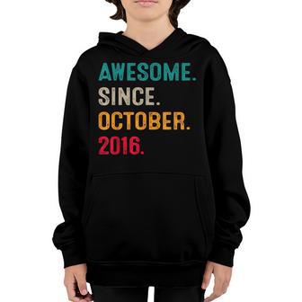 Awesome Since October 2016 6Th Birthday Gift 6 Years Old Boy V2 Youth Hoodie - Thegiftio UK