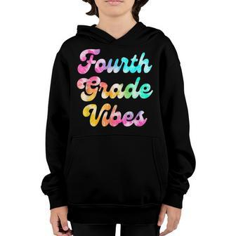Back To School 4Th Grade Vibes Tie Dye Fourth Grade Youth Hoodie - Seseable