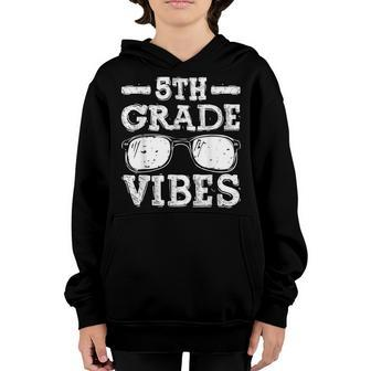 Back To School 5Th Grade Vibes First Day Teacher Kids Youth Hoodie - Seseable