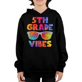 Back To School 5Th Grade Vibes Kids Teacher Student Youth Hoodie - Seseable