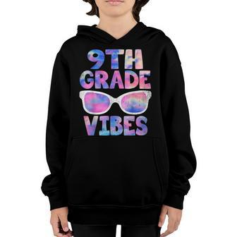 Back To School 9Th Grade Vibes First Day Teacher Kids Youth Hoodie - Seseable
