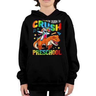 Back To School For Kids - Im Ready To Crush Preschool Youth Hoodie - Thegiftio UK