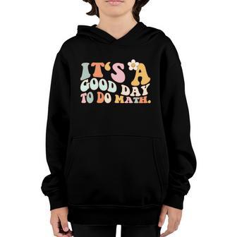 Back To School Funny Its A Good Day To Do Math Graphic Design Printed Casual Daily Basic Youth Hoodie - Thegiftio UK