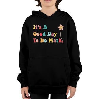 Back To School Its A Good Day To Do Math Graphic Design Printed Casual Daily Basic Youth Hoodie - Thegiftio UK