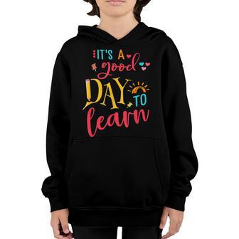 Back To School Its A Good Day To Learn Student Teacher Gift Youth Hoodie - Thegiftio UK
