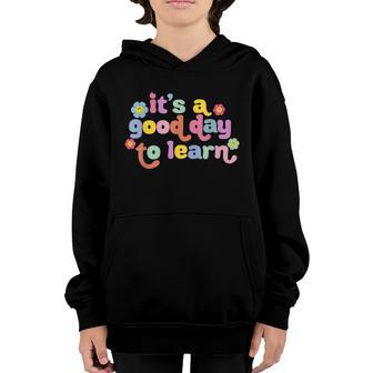 Back To School Motivational Its A Good Day To Learn Teacher Graphic Design Printed Casual Daily Basic Youth Hoodie - Thegiftio UK