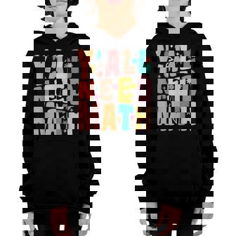 Back To School Yall Need Math First Day Of SchoolLove Math Youth Hoodie - Thegiftio