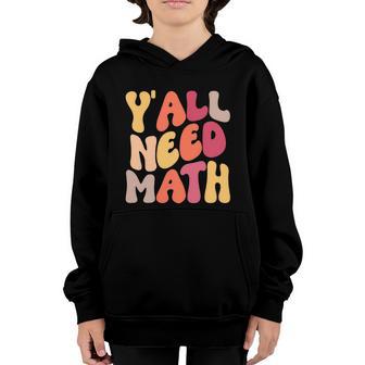 Back To School Yall Need Math Teachers Student Graphic Design Printed Casual Daily Basic Youth Hoodie - Thegiftio UK