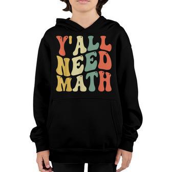 Back To School Yall Need Math Teachers Student Women Boys Youth Hoodie - Thegiftio UK