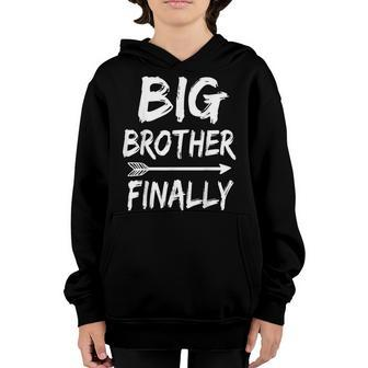 Big Brother Finally Novelty For Boys & Older Brothers Youth Hoodie - Thegiftio UK