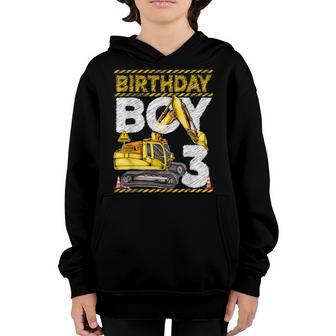 Birthday Boy 3 Construction 3Rd Birthday Excavator Birthday Youth Hoodie - Thegiftio UK