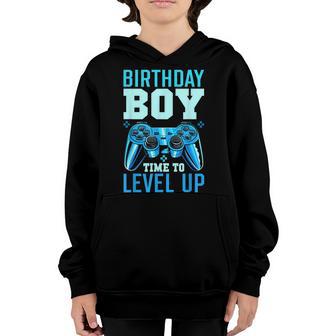 Birthday Boy Time To Level Up Matching Video Gamer Birthday Youth Hoodie - Thegiftio UK