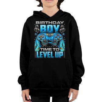 Birthday Boy Time To Level Up Video Gamer Birthday Boy Youth Hoodie - Thegiftio UK
