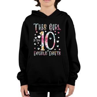 Birthday Funny Gift For Girl This Girl Is Now 10 Double Digits Gift Youth Hoodie - Thegiftio UK