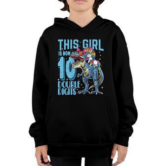 Birthday Girl Gift This Girl Is Now 10 Double Digits Gift Youth Hoodie - Thegiftio UK