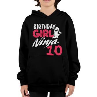 Birthday Girl Ninja 10 Birthday Party 10 Year Old Ninja Bday Gift Youth Hoodie - Thegiftio UK