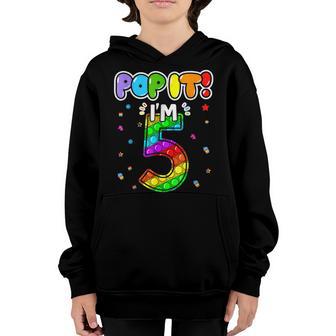 Birthday Kids Pop It I Am 5 Years Old 5Th Birthday Fidget Youth Hoodie - Thegiftio UK