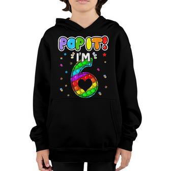 Birthday Kids Pop It I Am 6 Years Old 6Th Birthday Fidget Youth Hoodie - Thegiftio UK