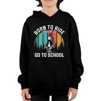 Born Ride Horses Forced To Go To School Horse Girl Graphic Design Printed Casual Daily Basic Youth Hoodie - Thegiftio UK