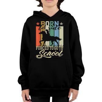 Born Ride Horses Forced To Go To School - Horse Girl Youth Hoodie - Thegiftio UK