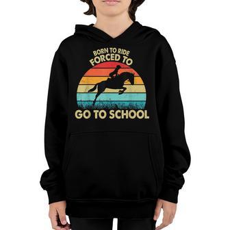 Born Ride Horses Forced To Go To School Vintage Cowgirl Youth Hoodie - Thegiftio UK