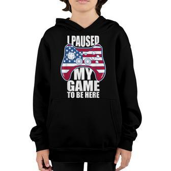 Boys 4Th Of July I Paused My Game To Be Here Youth Hoodie - Seseable