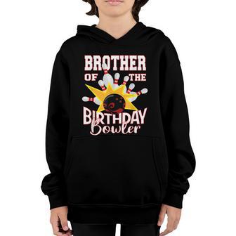 Brother Of The Birthday Bowler Kid Bowling Party Graphic Design Printed Casual Daily Basic Youth Hoodie - Thegiftio UK