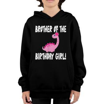 Brother Of The Birthday Girl Dinosaur Matching Family Party Graphic Design Printed Casual Daily Basic Youth Hoodie - Thegiftio UK