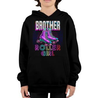 Brother Roller Girl Roller Skating Birthday Matching Family Youth Hoodie - Thegiftio UK