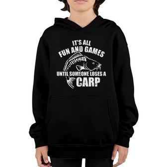 Carp Fishing Its All Fun And Games Until Someone Loses Graphic Design Printed Casual Daily Basic Youth Hoodie - Thegiftio UK