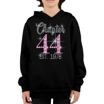 Chapter 44 Years 44Th Happy Birthday Girls Born In 1978 Youth Hoodie - Thegiftio UK