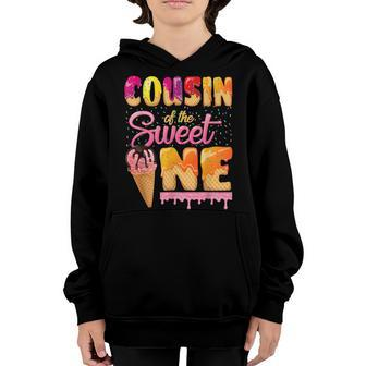 Cousin Of The Sweet One Ice Cream Birthday Family Matching Youth Hoodie - Seseable
