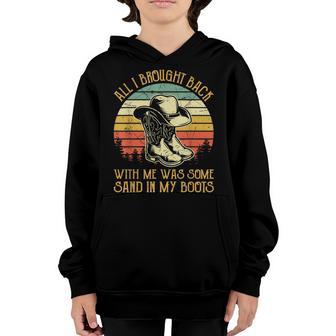 Cowboy Boots Hat Sand In My Boots Southern Western Youth Hoodie - Thegiftio UK
