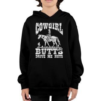 Cowgirl Butts Drive Me Nuts Cowboy Funny Gift For Howdy Meaningful Gift Youth Hoodie - Thegiftio UK
