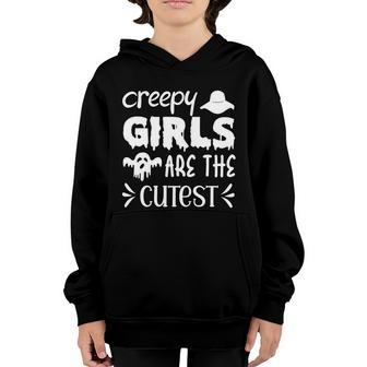 Creep Girl Are The Cutest Halloween Quote Youth Hoodie - Monsterry