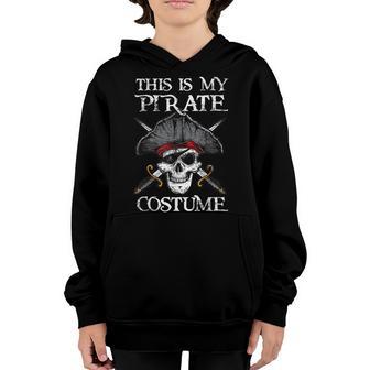Cute Funny This Is My Pirate Costume Halloween Funny For Kid Youth Hoodie - Thegiftio UK