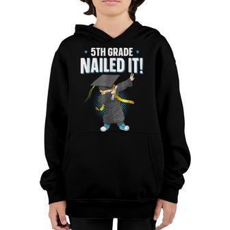 Dabbing Graduation Boy 5Th Grade Nailed It Class Of 2022 Youth Hoodie - Thegiftio UK