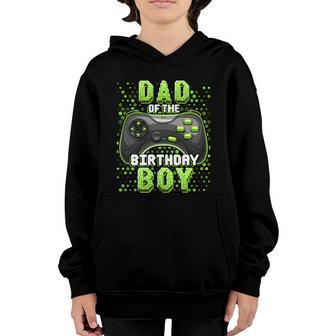Dad Of The Birthday Boy Matching Video Gamer Birthday Party Great Gift Youth Hoodie - Thegiftio UK