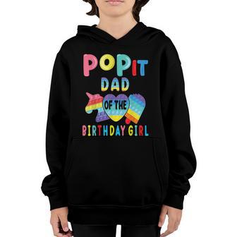 Dad Of The Birthday Girl Pop It Unicorn Birthday Kids Graphic Design Printed Casual Daily Basic Youth Hoodie - Thegiftio UK