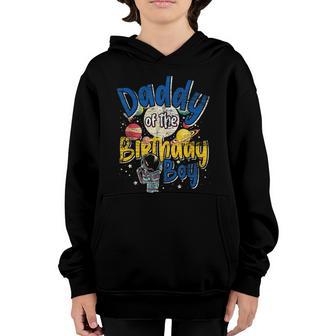 Daddy Of The Birthday Boy Father Astronaut Birthday Graphic Design Printed Casual Daily Basic Youth Hoodie - Thegiftio UK
