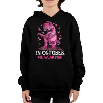 Dinosaur T Rex In October We Wear Pink Breast Cancer Boys Youth Hoodie - Thegiftio UK