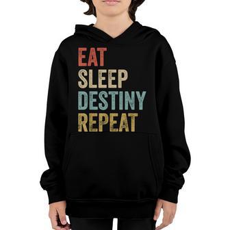 Eat Sleep Destiny Repeat Gamers Destiny Youth Hoodie - Thegiftio UK
