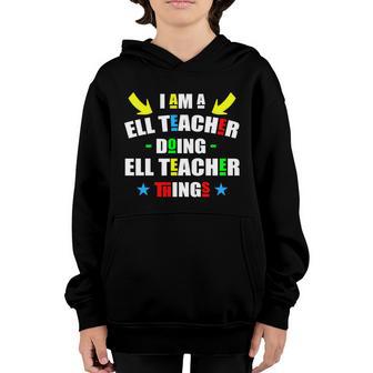 Ell Teacher School Assistant English Language Learner Funny Gift Graphic Design Printed Casual Daily Basic Youth Hoodie - Thegiftio UK
